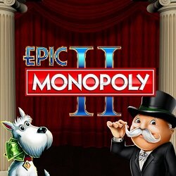 Monopoly Epic 2 Monopoly Epic 2 Slot Game